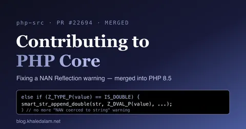 Contributing to PHP core — the IS_DOUBLE fix removing the NAN reflection warning in php-src