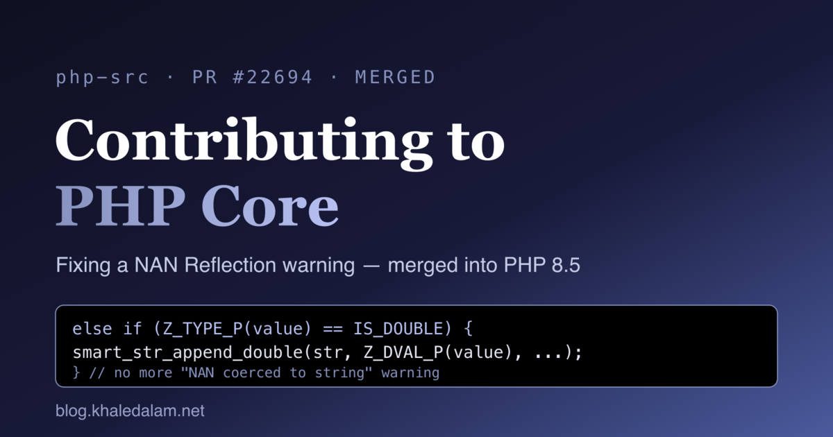 Contributing to PHP core: the IS_DOUBLE fix that stops the NAN reflection warning in php-src