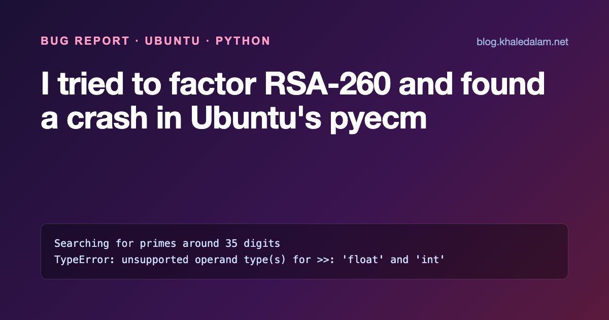 pyecm crashing with a float/int TypeError while factoring RSA-260 on Ubuntu
